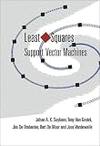 Least Squares Support Vector Machines