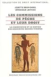 Les commissions de p�che et leur droit : La conservation et la gestion des ressources marines vivantes