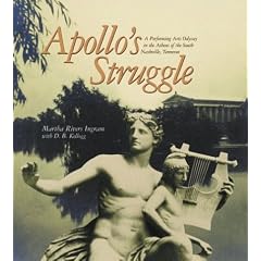 Apollo's Struggle: A Performing Arts Odyssey In The Athens Of The South, Nashville, Tennessee (Hardcover)