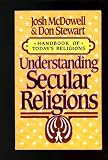 Understanding Secular Religions (Handbook of Today's Religions)