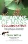 Weapons of Mass Collaboration: How to Use Online Communities to Drive Competitive Advantage