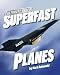 Books : Superfast Planes (Ultimate Speed)