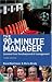 The 90-Minute Manager: Lessons from the Sharp End of Management