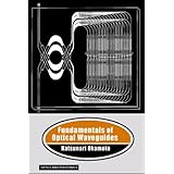 fundamentals of optical waveguides optics and photonics