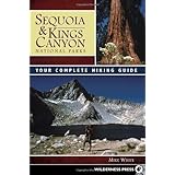 sequoia and kings canyon national parks your complete hiking guide