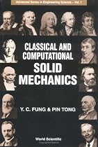 Classical and Computational Solid Mechanics (Advanced Series in Engineering Science)