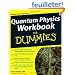 Quantum Physics Workbook for Dummies
