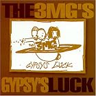 Gypsy's Luck by 3 Melancholy Gypsies