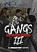 Gangs in America III