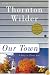 Our Town: A Play in Three Acts (Perennial Classics)