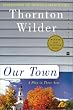 Our Town: A Play in Three Acts (Perennial Classics)