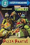 Pizza Party! (Teenage Mutant Ninja Turtles) (Step into Reading)