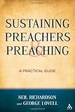 Sustaining preachers and preaching : a practical guide