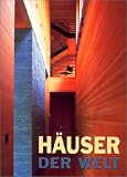 H&auml;user der Welt - Francisco Asensio Cerver