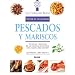 Pescados y mariscos: Tecnicas y recetas de la escuela de cocina mas famosa del mundo (Le Cordon Bleu tecnicas culinarias series) (Spanish Edition)
