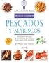 Pescados y mariscos: Tecnicas y recetas de la escuela de cocina mas famosa del mundo (Le Cordon Bleu tecnicas culinarias series)