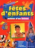 Revue Chantecler  / Inoubliables fêtes d'enfants autour d'un thème