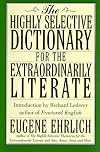 The Highly Selective Dictionary For The Extraordinarily Literate