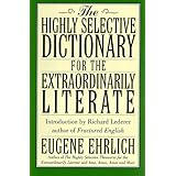 The Highly Selective Dictionary for the Extraordinarily Literate