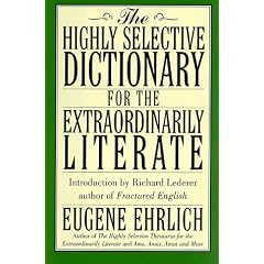 The Highly Selective Dictionary for the Extraordinarily Literate