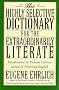 The Highly Selective Dictionary for the Extraordinarily Literate