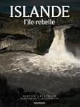 Islande l'ile rebelle