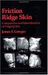 Friction Ridge Skin: Comparison and Identification of Fingerprints (Practical Aspects of Criminal & Forensic Investigations)