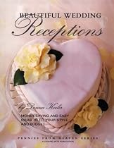 Beautiful Wedding Receptions (Leisure Arts #15890) (Pennies from Heaven Series)