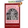 Saints and Society: The Two Worlds of Western Christendom, 1000-1700 by  Donald Weinstein and Rudolph M. Bell