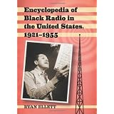 Encyclopedia of Black Radio in the United States, 1921-1955
