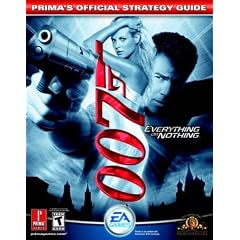 James Bond 007: Everything or Nothing (Prima's Official Strategy Guide)