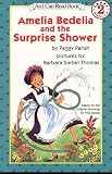 Amelia Bedelia and the Surprise Shower (Principles of Medical Biology)