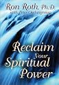 Reclaim Your Spiritual Power