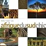 Afrique du Sud chic : H�tels, lodges, spas
