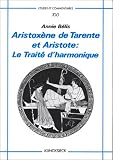 Aristoxène de Tarente et Aristote. Le Traité d\'harmonique