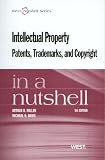 Produkt-Bild: Intellectual Property Patents, Trademarks, and Copyright in a Nutshell (In a Nutshell (West Publishing))