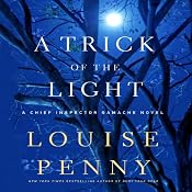 A Trick of the Light: A Chief Inspector Gamache Novel | [Louise Penny]