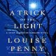 A Trick of the Light: A Chief Inspector Gamache Novel