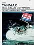 Clymer Yanmar: Diesel Inboard Shop Manual : One, Two & Three Cylinder Engines
