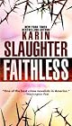 Faithless by Karin Slaughter