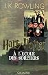 Harry Potter, tome 1 : Harry Potter � l'�cole des sorciers