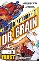 From the Notebooks of Dr. Brain by Minister Faust