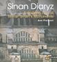 Sinan Diaryz - A Walking Tour of Sinan's Monuments