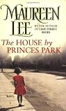Cover of The House By Princes Park by Maureen Lee 0752848356