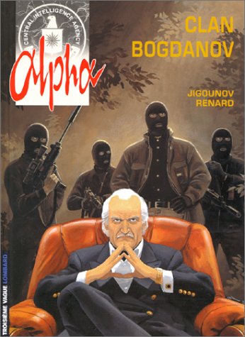 Alpha, tome 2 : Le clan Bogdanov