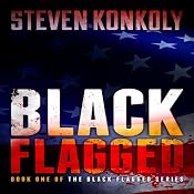 Black Flagged: Black Flagged, Book 1 | [Steven Konkoly]