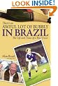 There's an Awful Lot of Bubbly in Brazil: The Life and Times of a Bon Viveur