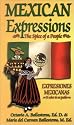 Mexican Expressions/Expresiones Mexicanas: The Spice of a People/El Sabor De UN Pueblo