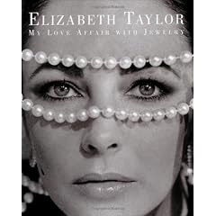 Elizabeth Taylor: My Love Affair with Jewelry