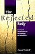 The Rejected Body: Feminist Philosophical Reflections on Disability